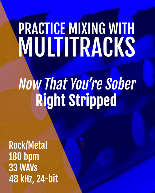 Multitracks: Now That You're Sober (Rock/Metal)